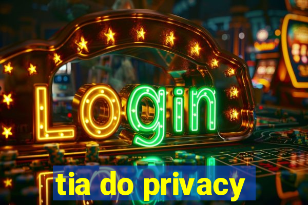 tia do privacy